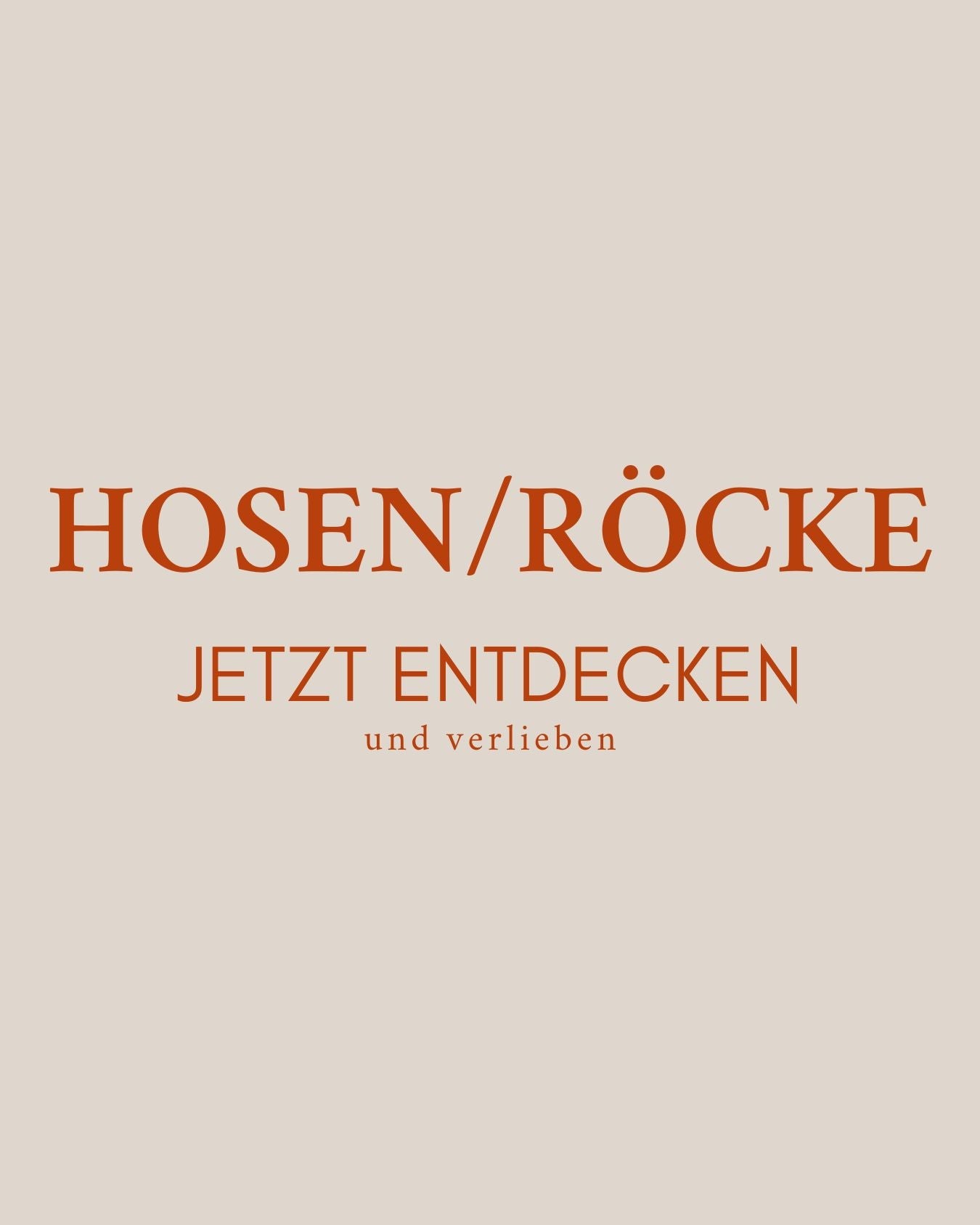 HOSEN & RÖCKE